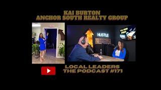 Anchor Realty Group Broker Kai Burton Talks Markets and the Will to Win!