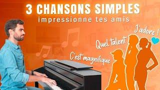 JOUE 3 CHANSONS FACILES en 5 min au PIANO ⏱️ (sans solfège)