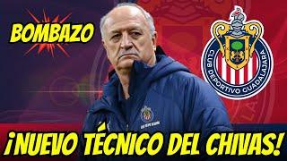 ¡EXPERIENCIA MUNDIAL! Felipão FIRMA como NUEVO TIMONEL del Rebaño|NOTICIAS DEL CHIVAS HOY