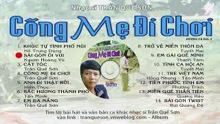 Album Trần Quế Sơn: Cõng Mẹ Đi Chơi | Hồng Nhung, Tấn Minh, Hiền Thục, Hồ Trung Dũng, Kasim...