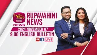 2024-11-07 | Rupavahini English News | 9.00PM