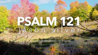  Psalm 121 Song - The Keeper