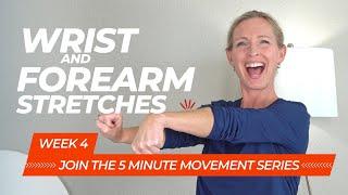 Wrist and Forearm Stretches for Both Hands: 5 Minute Follow Along Movement Series Week 4