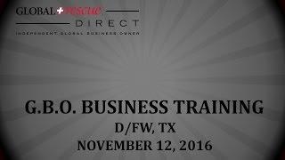 2016 11 12 GBO Business Training   Dallas, TX   FINAL