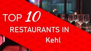 Top 10 best Restaurants in Kehl, Germany