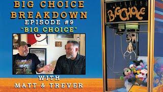 Big Choice Breakdown Episode #9: Big Choice