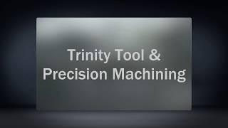 NTX 1000- Trinity Tool & Precision Machining