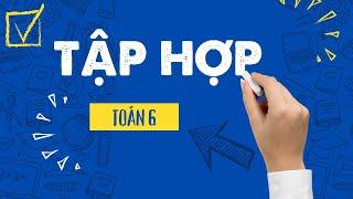 Toán 6- Tập hợp