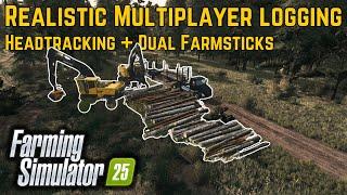 FS25 - The Most Realistic multiplayer gameplay - Dual Farmsticks - Headtracking