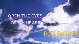 Open The Eyes Of My Heart - Paul Baloche - with lyrics