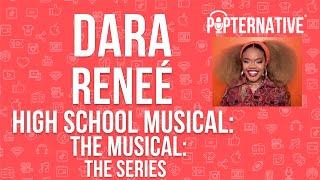 Dara Reneé  talks about High School Musical: The Musical: The Series on Disney+ and much more