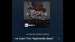 Gabriele Coen Trio “Sephardic Beat”: Scalerica de oro (Traditional). G.Coen, Z.Trabelsi, M.Rivera.