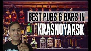 Best Bars Pubs & hangout places in Krasnoyarsk, Russia