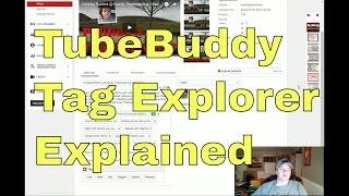 TubeBuddy Tag Explorer | Best YouTube Tags Tutorial