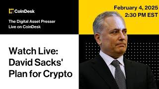 Watch Live: David Sacks' Plan for Digital Assets