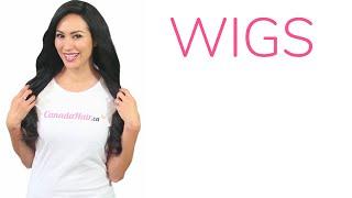 Wigs | Canada Hair ™