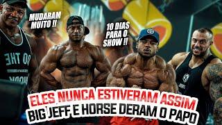 BIG JEFF E HORSE BUGARAM COM O SHAPE DELES - 10 DIAS PARA O SHOW !!!