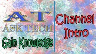 ASK TECH Channel Intro #tech