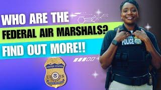 Federal Air Marshals | A Deep Dive into the Federal Air Marshal Service