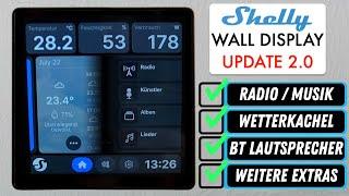 Shelly Wall Display 2.0 - Thermostat, Musik/Radio Player, BT Lautsprecher, Wetter, Gesten und mehr