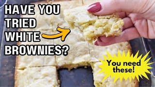 Vanilla Brownies Recipe with White Chocolate Chips  Soft, Chewy & Fudgy Blondies  So Easy To Make!