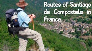 Exploring the Routes of Santiago de Compostela in France