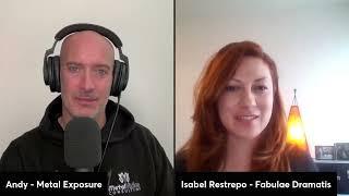 Metal Exposure  Interview with Isabel Restrepo of Fabulae Dramatis