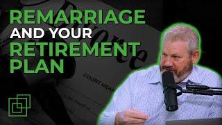 Will Remarriage Affect My Retirement Plan?