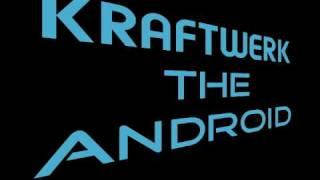 Kraftwerk The Android