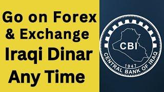 Iraqi Dinar News Go on Forex And Exchange Your DinarIraqi Dinar RV Today