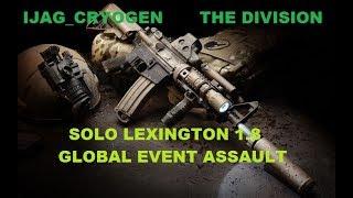 LEXINGTON SOLO GLOBAL EVENT ASSAULT //  Tom Clancy's The Division