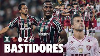 FLUTV - BASTIDORES - FLAMENGO 0 X 2 FLUMINENSE - CAMPEONATO BRASILEIRO 2024