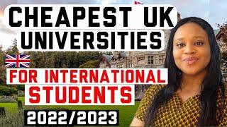 Top Cheapest and Best UNIVERSITIES In The UK For International Students