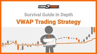 VWAP Explained - Strategies For Trading The Volume Weighted Average Price