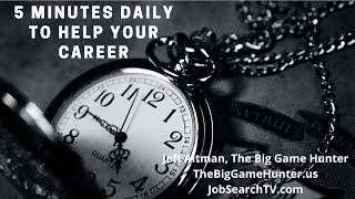 5 Minutes Daily to Help Your Career | JobSearchTV.com