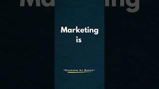 Marketing Is ? 