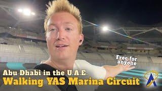 Walking the YAS Marina Circuit F1 Track for Free in Abu Dhabi