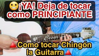 ️¡YA! deja de tocar como PRINCIPIANTE | Aprende a tocar Chingón la Guitarra Estilo Campirano