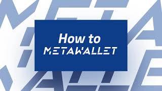 How to MetaWallet