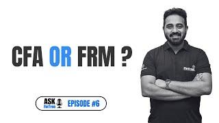 CFA OR FRM: Which Certification Should You Choose ? | Ask FinTree #6