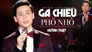 Ga Chiều Phố Nhỏ - Huỳnh Thật | MV OFFICIAL