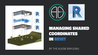 Managing Shared Coordinates in Revit!