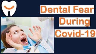 Dental Fears on the Rise? How to get Dental Treatment during a Pandemic | Teledentistry