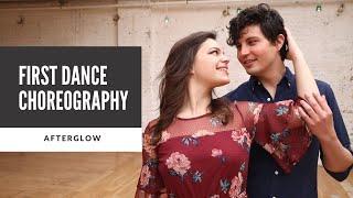 Wedding Dance Choreography 2021 | "Afterglow" by Ed Sheeran