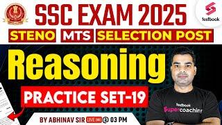 SSC Stenographer MTS & Selection Post Reasoning Practice Set 2025 By Abhinav Sir #19