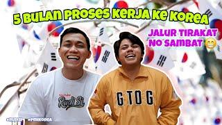 5 bulan proses kerja ke korea | program g to g korea selatan