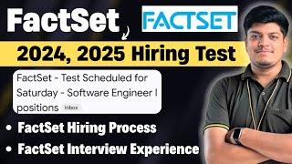 FactSet 2025, 2024 Hiring Online Test Update | FactSet Exam Pattern | FactSet Interview Experience