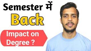 Back Log in Semester | DU Semester Examination | Impact on Degree| Back log Solution| @CLUSTERcareer