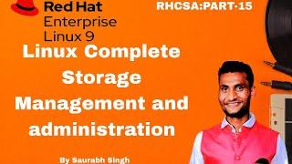 Linux  complete Storage management  (Understand LVM concept Create PV,VG,LV, filesystems etc)