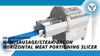 Ham/Sausage/Steak/Bacon Horizontal Meat Portioning Slicer | VER Food Solutions